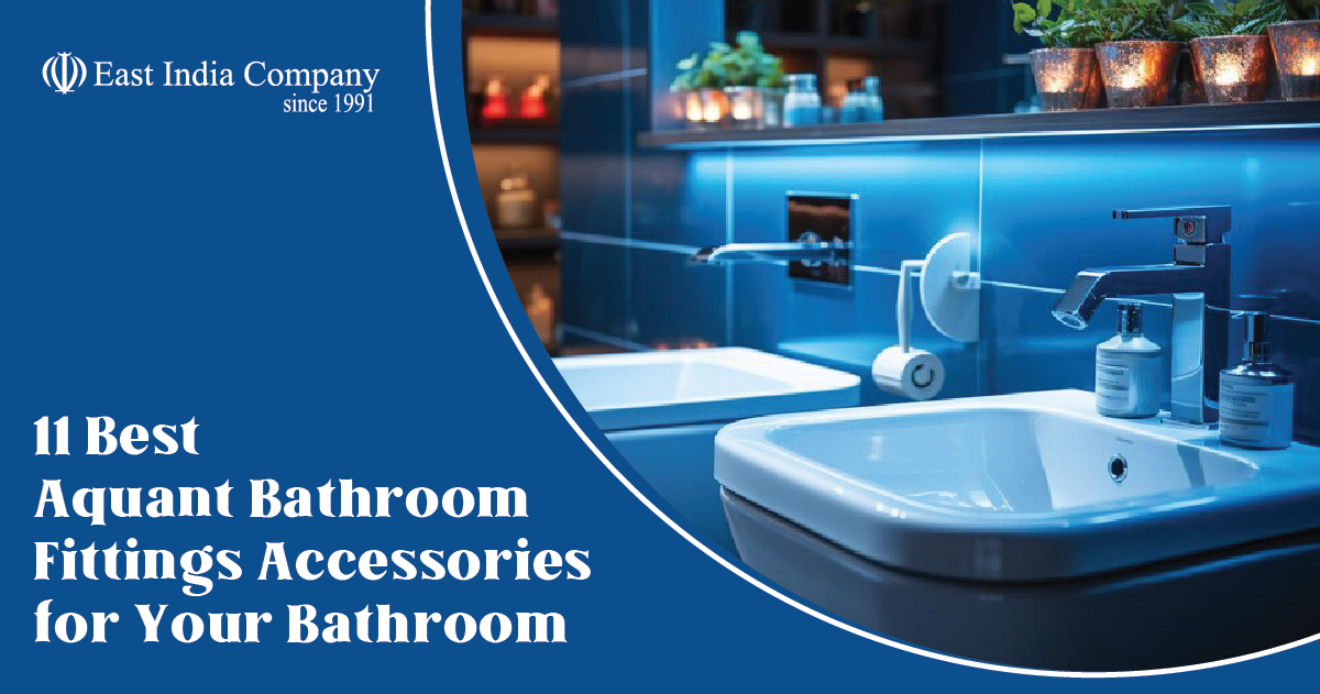 11 Best Aquant Bathroom Fittings Accessories for Your Bathroom
