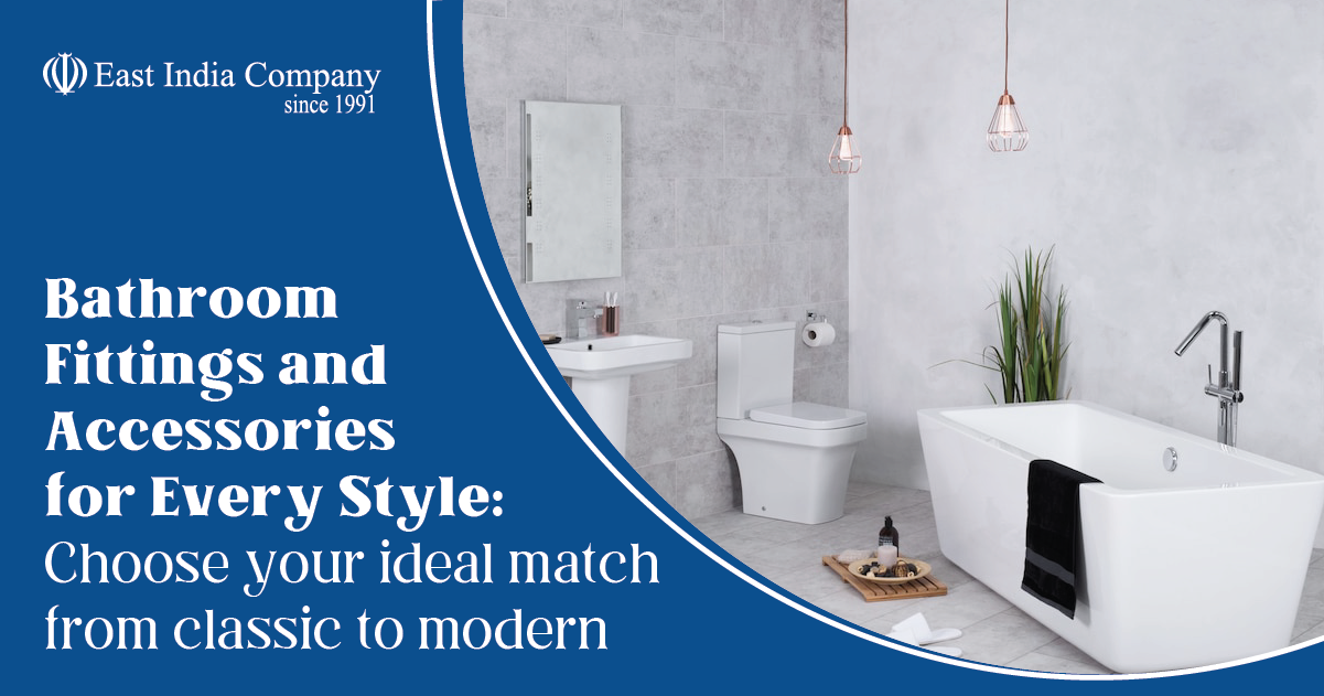 Bathroom Fittings and Accessories for Every Style