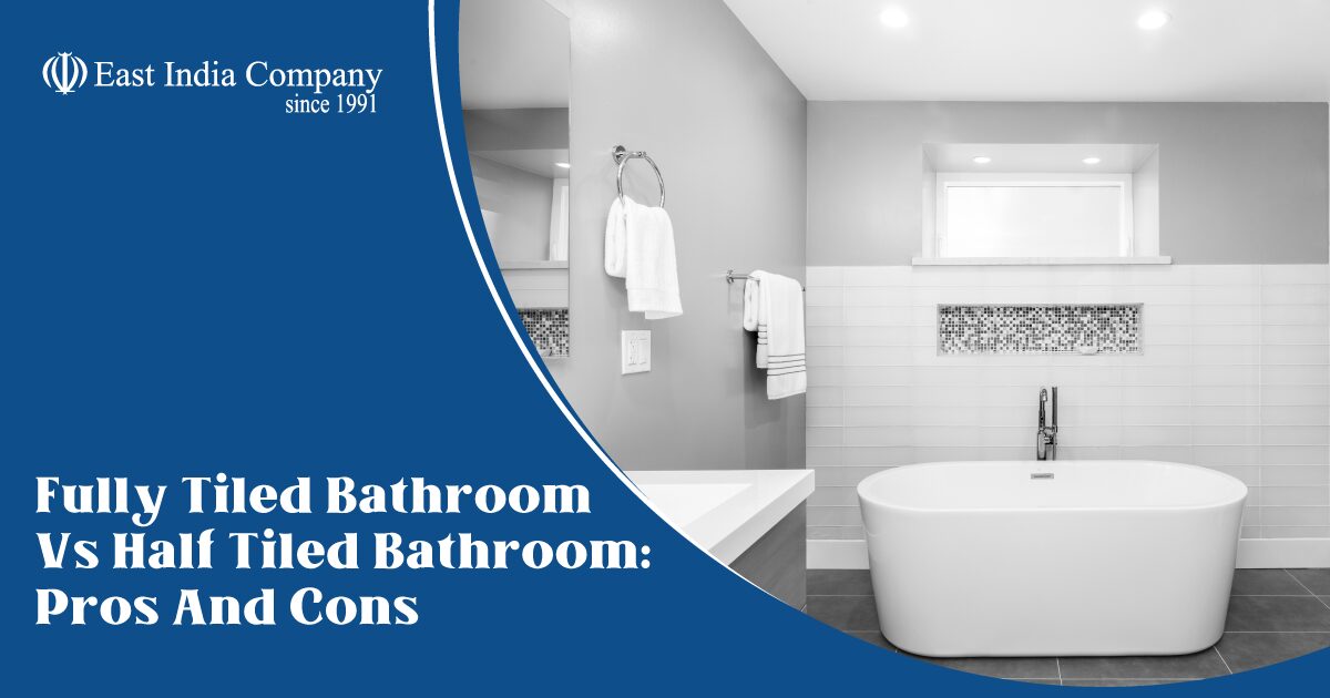 Fully Tiled Bathroom Vs Half Tiled Bathroom